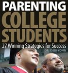 35. Parenting College Students 27 Winning Strategies for Success by Dr. Debi Yohn